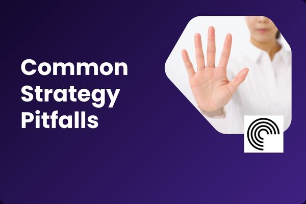 Common Strategy Pitfalls Why Strategic Alignment Fails and How to Avoid It