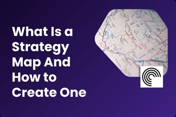 What Is a Strategy Map And How to Create One
